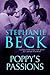 Poppy's Passions by Stephanie Beck