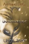 Unremarkable by Lindy Zart