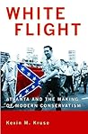 Book cover for White Flight: Atlanta and the Making of Modern Conservatism