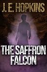The Saffron Falcon (Transition, #2) The Saffron Falcon (Transition, #2)