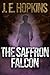 The Saffron Falcon by J.E.  Hopkins