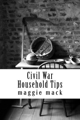 Civil War Household Tips (Kindle Edition)