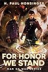 For Honor We Stand by H. Paul Honsinger
