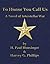 To Honor You Call Us by H. Paul Honsinger