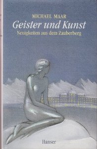 Geister und Kunst: Neuigkeiten aus dem Zauberberg (Hardcover)