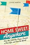 Home Sweet Anywhere by Lynne  Martin