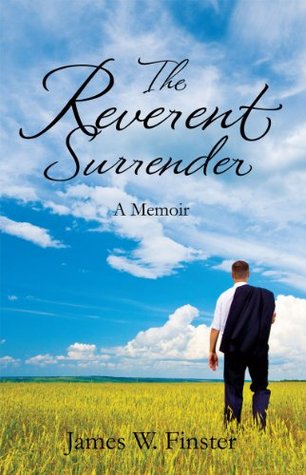 The Reverent Surrender: A Memoir (Kindle Edition)