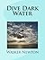 Dive Dark Water (The Sand C...