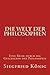 Die Welt der Philosophen by Siegfried König