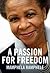 A Passion For Freedom by Mamphela Ramphele