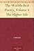 The World's Best Poetry, Volume 4: The Higher Life