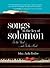 Songs in the Key of Solomon: In the Word and In the Mood