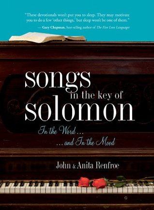 Songs in the Key of Solomon: In the Word and In the Mood (Kindle Edition)