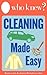 Who Knew? Cleaning Made Eas...