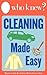 Who Knew? Cleaning Made Easy: How to Clean Any Clothing or Carpet Stain, Make Your Own All-Natural Cleaning Solutions, and Other Cleaning Shortcuts for Around the House (Who Knew Tips)