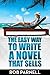 The Easy Way to Write a Nov...