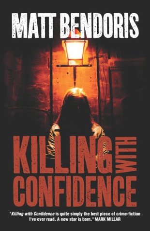 Killing With Confidence (Kindle Edition)
