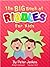 The BIG Book of Riddles for...