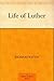 Life of Luther