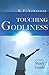 Touching Godliness by K.P. Yohannan