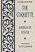 The Coquette by Hannah Webster Foster
