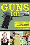 Guns 101: A Begin...