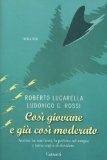Così giovane e già così moderato