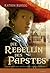 Die Rebellin des Papstes by Katrin Burseg
