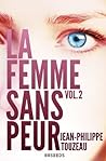 La femme sans peur, Volume 2 by Jean-Philippe Touzeau