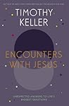 Book cover for Encounters With Jesus: Unexpected Answers to Life's Biggest Questions