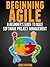 Beginning Agile - A beginners guide to Agile Software Project Management
