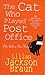 The Cat Who Played Post Office by Lilian Jackson Braun