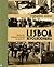 Lisboa Revolucionária : roteiro dos confrontos armados no século XX