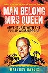 Man Belong Mrs Queen: Adventures with the Philip Worshippers