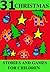 31 Christmas Stories and Activities for Children (Great for Beginner Readers)