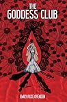 The Goddess Club by Emily Alice Ovenden