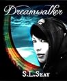 Dreamwalker by S. Seay