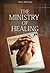 The Ministry of Healing by Ellen Gould White