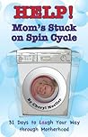 Help, Mom’s Stuck...