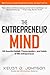 The Entrepreneur Mind: 100 Essential Beliefs, Characteristics, and Habits of Elite Entrepreneurs