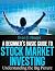 A Beginner’s Basic Guide to Stock Market Investing