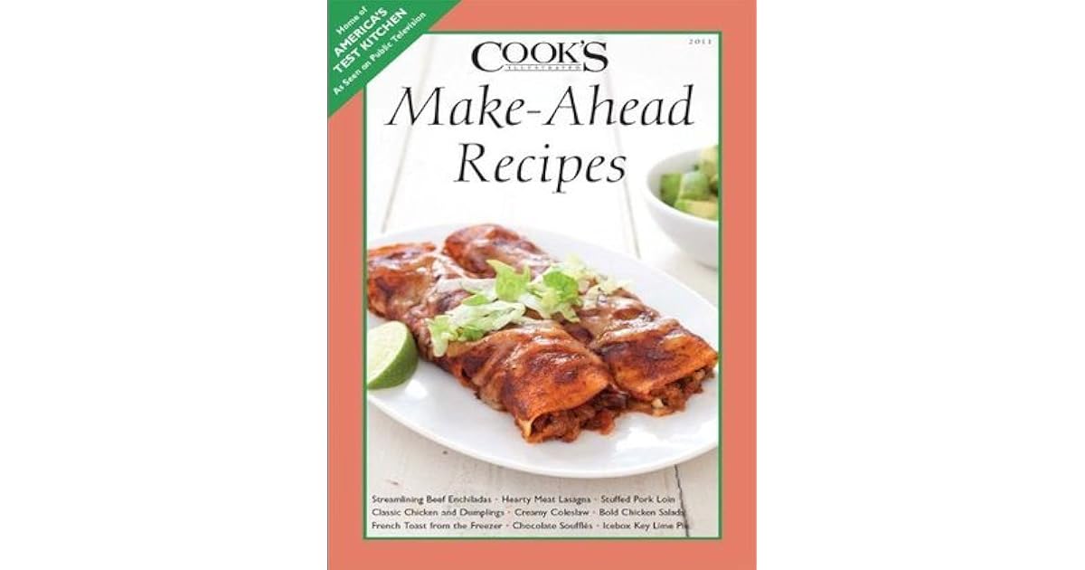 Make Ahead Recipes By America S Test Kitchen