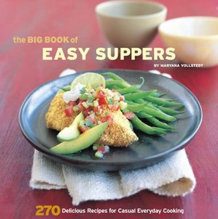 The Big Book of Easy Suppers: 270 Delicious Recipes for Casual Everyday Cooking (Kindle Edition)