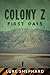 Colony Z: First Days (Vol. 3)