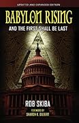 Babylon Rising: And The First Shall Be Last (updated and expanded)