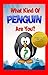 What Kind of Penguin Are You?