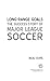 Long-Range Goals: The Success Story of Major League Soccer