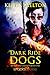 Dark Ride Dogs  (Zero Dog M...