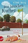 Das bisschen Kuchen by Ellen Berg