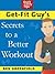 Get-Fit Guy's Secrets to a ...